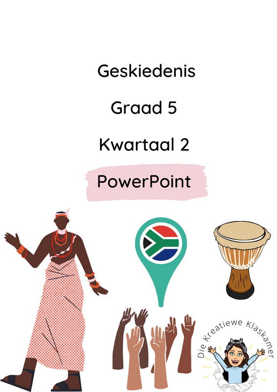 Geskiedenis Graad 5 Kwartaal 2 PowerPoint