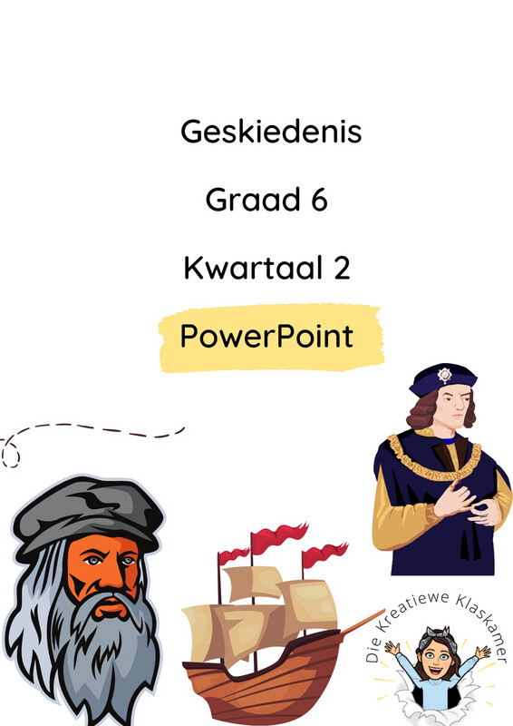 Geskiedenis Graad 6 Kwartaal 2 PowerPoint