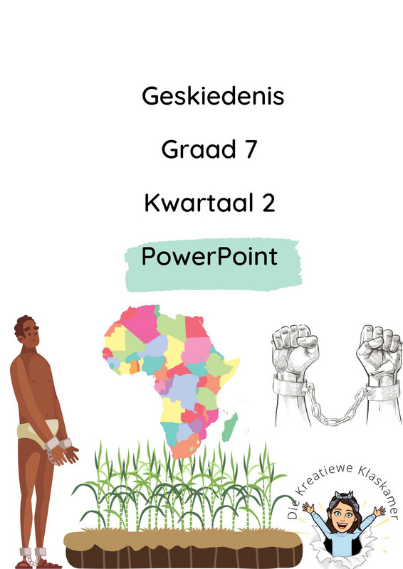 Geskiedenis Graad 7 Kwartaal 2 PowerPoint