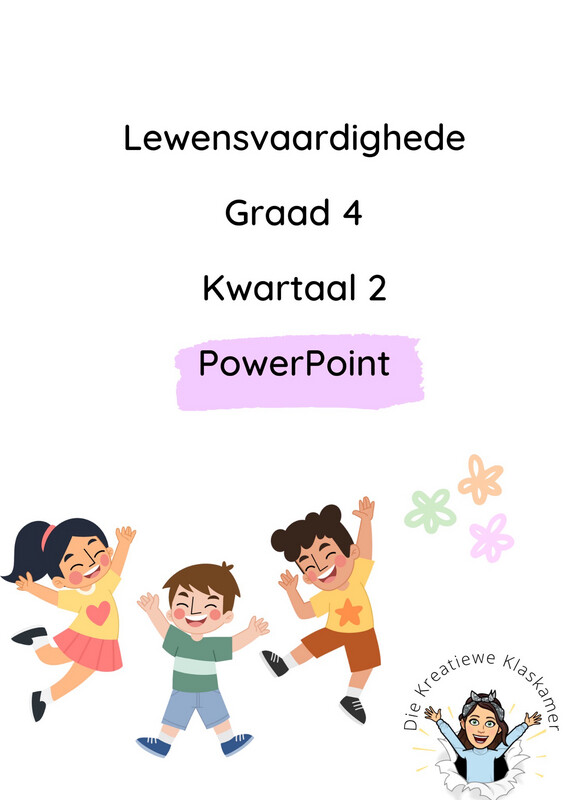 Lewensvaardighede Graad 4 Kwartaal 2 PowerPoint