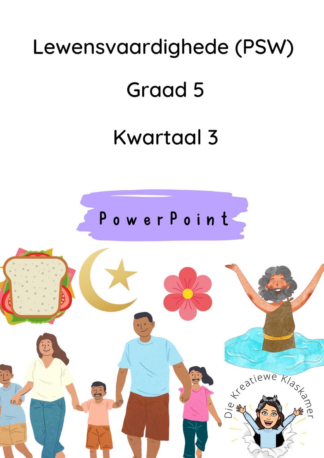 Lewensvaardighede Graad 5 Kwartaal 3 PowerPoint
