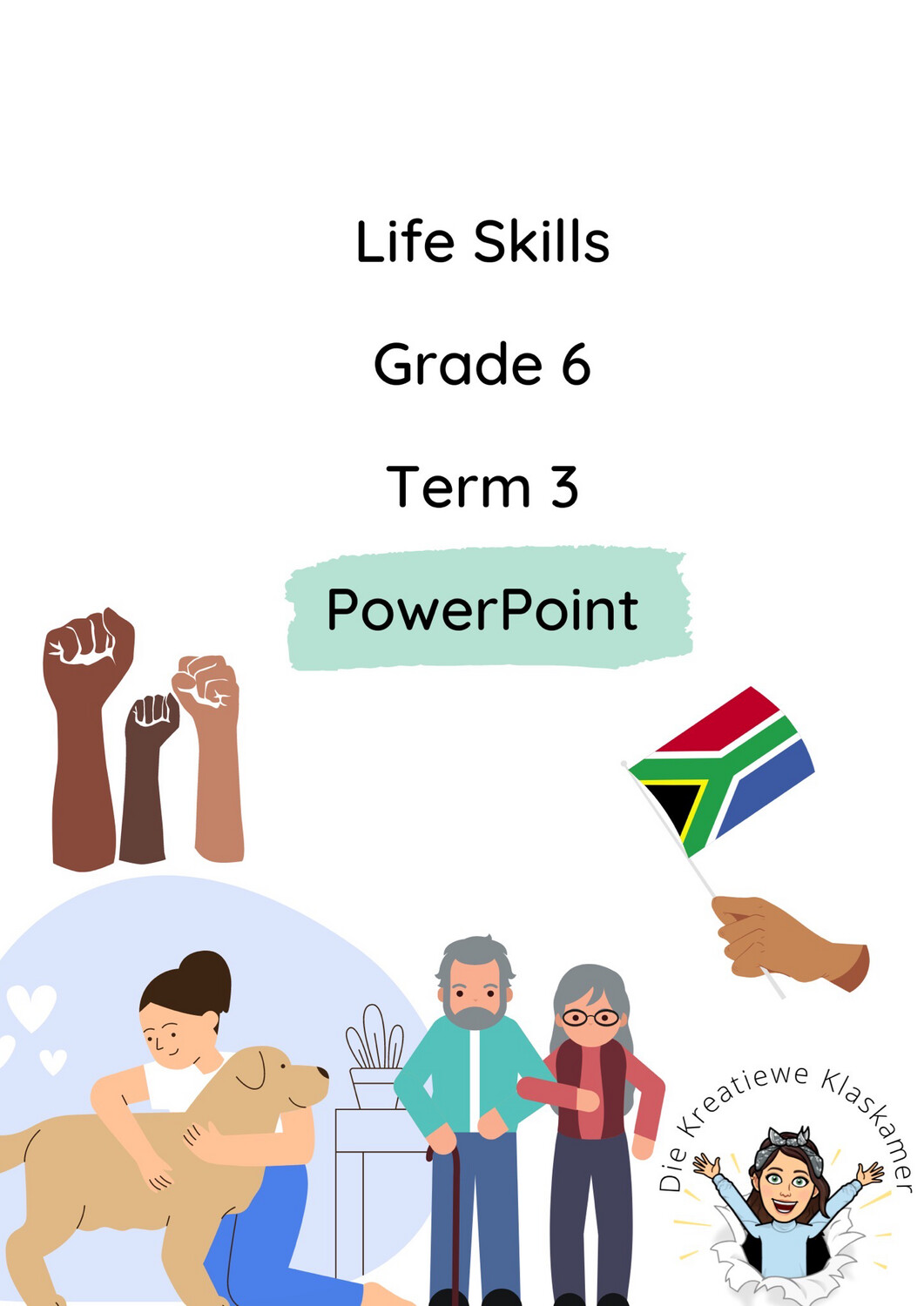 Life Skills Grade 6 Term 3 PowerPoint