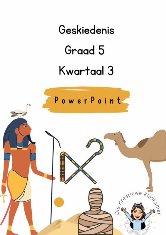 Geskiedenis Graad 5 Kwartaal 3 PowerPoint