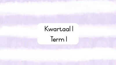 Kwartaal 1 / Term 1
