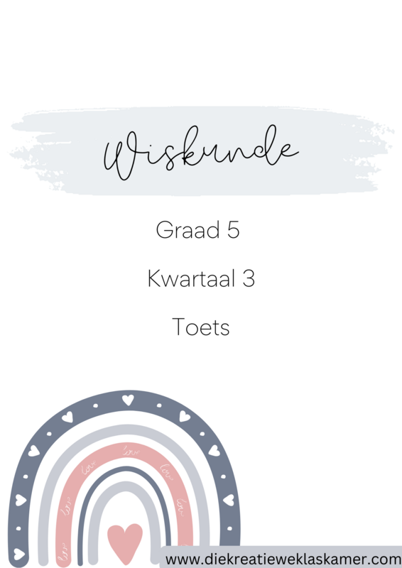 Wiskunde Graad 5 Kwartaal 3 Toets
