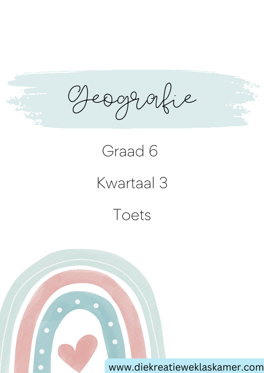 Geografie Graad 6 Kwartaal 3 Toets