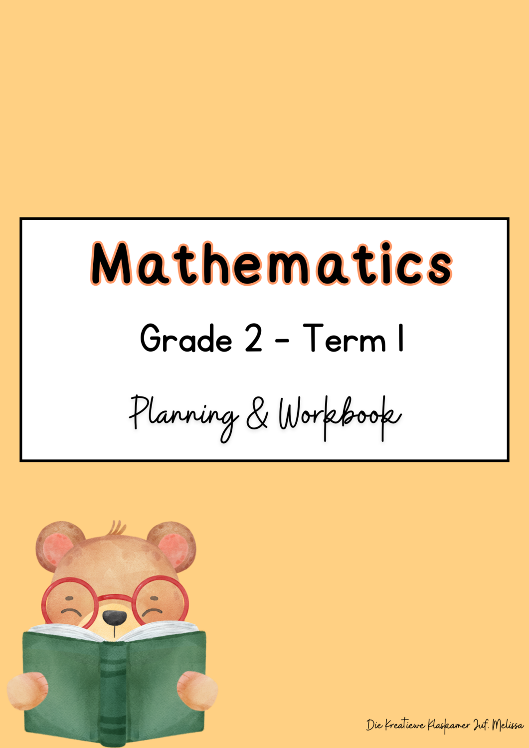 Mathematics Grade 2 Term 1 - Planning & Workbook