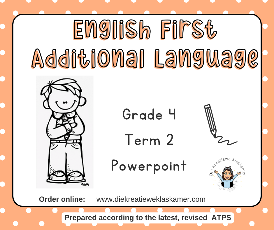 English First Additional Language - Grade 4 Term 2 : PowerPoint