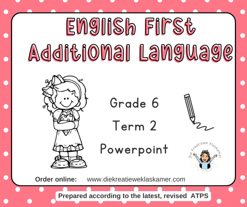 English First Additional Language - Grade 6 Term 2 : PowerPoint