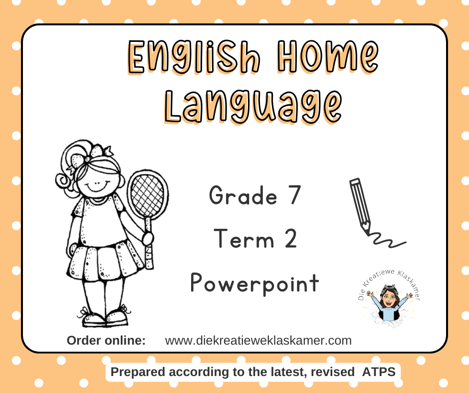 English Home Language Grade 7 Term 2 PowerPoint