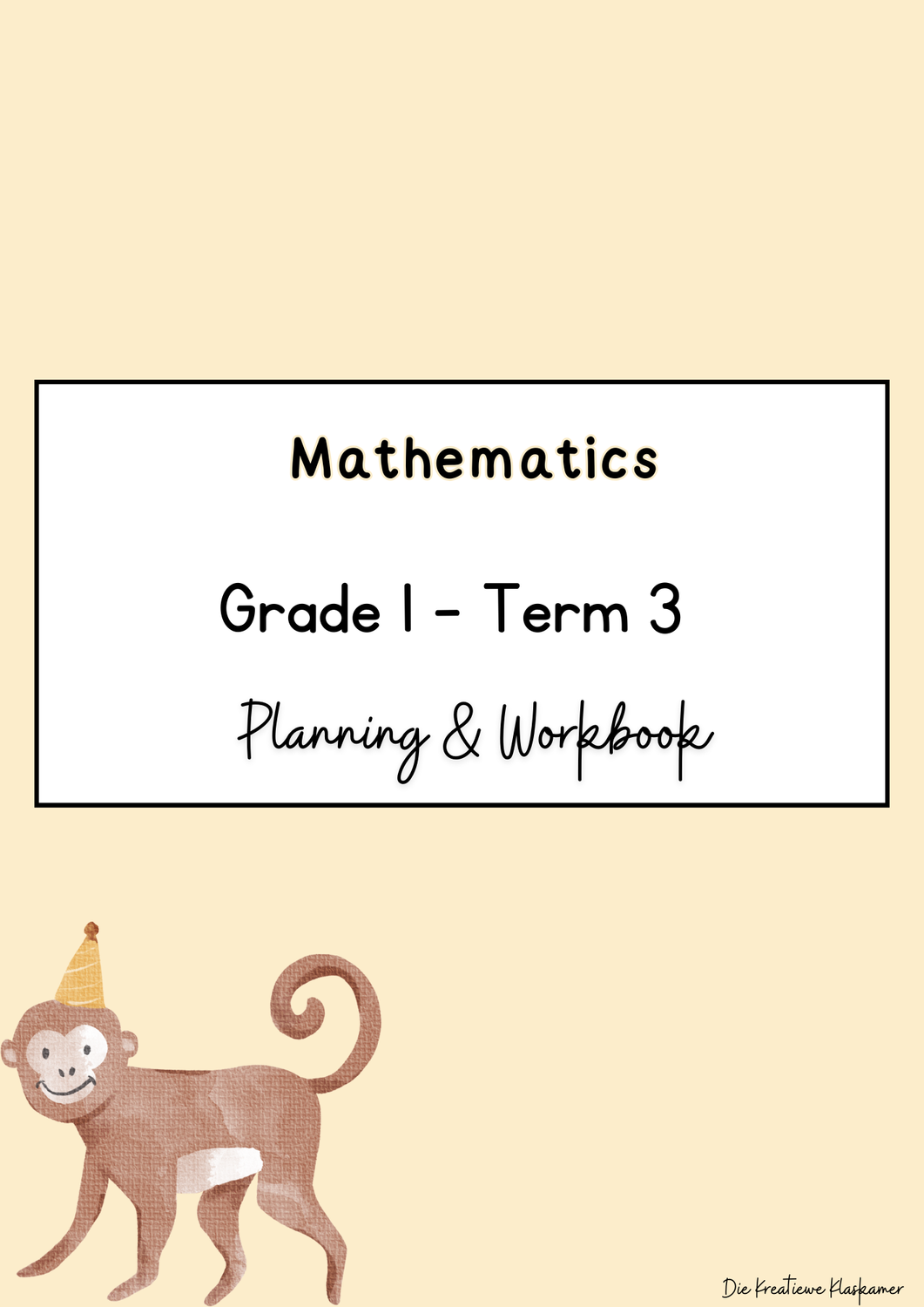 Mathematics Grade 1 Term 3 - Planning &amp; Workbook