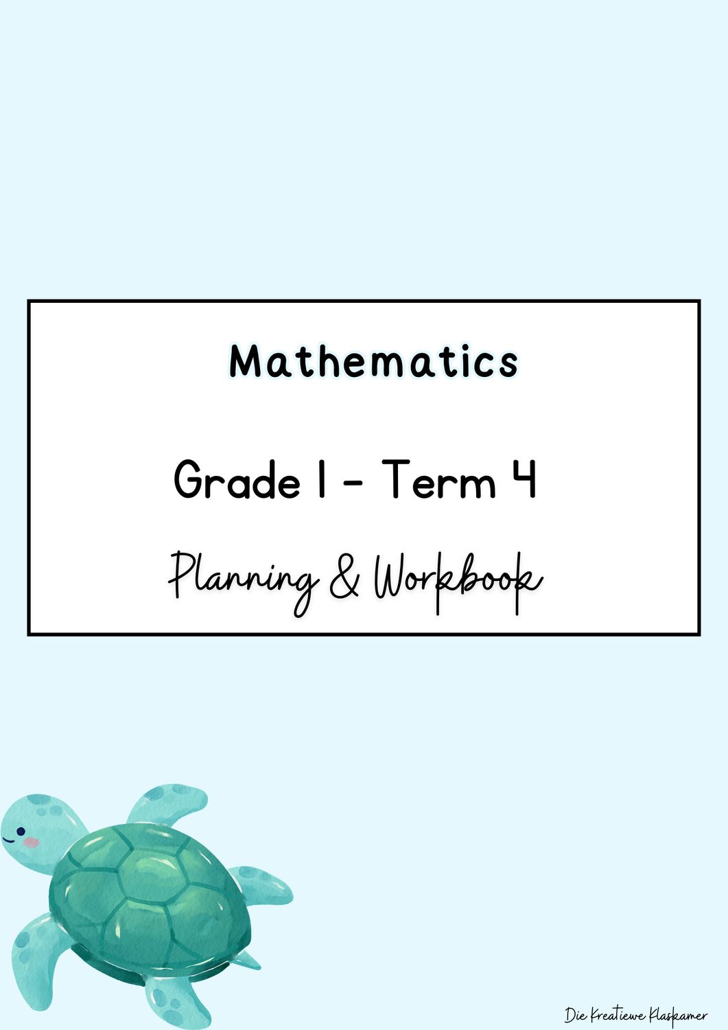 Mathematics Grade 1 Term 4 - Planning &amp; Workbook