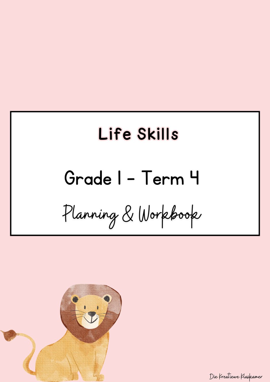 Life Skills Grade 1 Term 4 - Planning &amp; Workbook