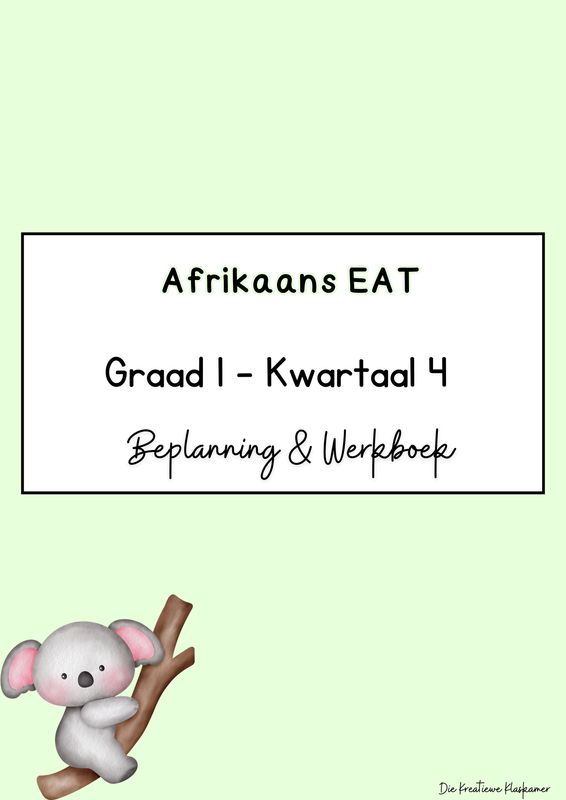 Afrikaans Eerste Addisionele Taal Graad 1 Kwartaal 4 - Beplanning &amp; Werkboek