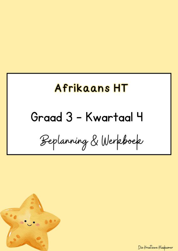 Afrikaans Huistaal Graad 3 Kwartaal 4 - Beplanning &amp; Werkboekie