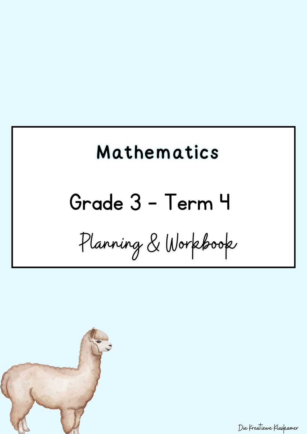 Mathematics Grade 3 Term 4 - Planning &amp; Workbook