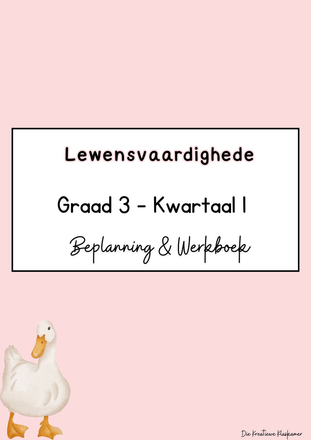 Lewensvaardigheid - Graad 3 Kwartaal 1 : Beplanning en Werkboek (2025)
