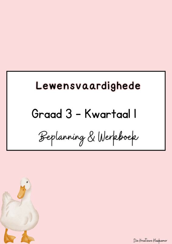 Lewensvaardigheid - Graad 3 Kwartaal 1 : Beplanning en Werkboek (2025)