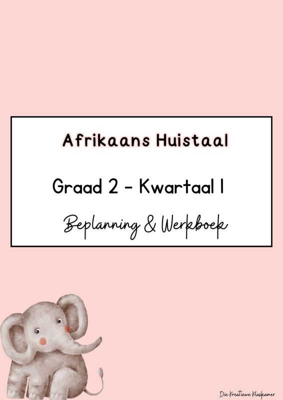 Afrikaans Huistaal Graad 2 Kwartaal 1 - Beplanning &amp; Werkboek (2025)