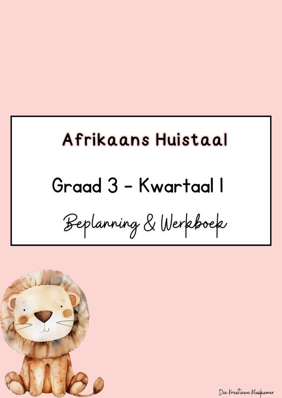 Afrikaans Huistaal Graad 3 Kwartaal 1 - Beplanning &amp; Werkboek (2025)