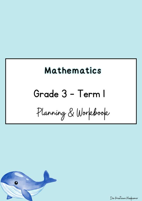 Mathematics Grade 3 Term 1 - Planning &amp; Workbook (2025)