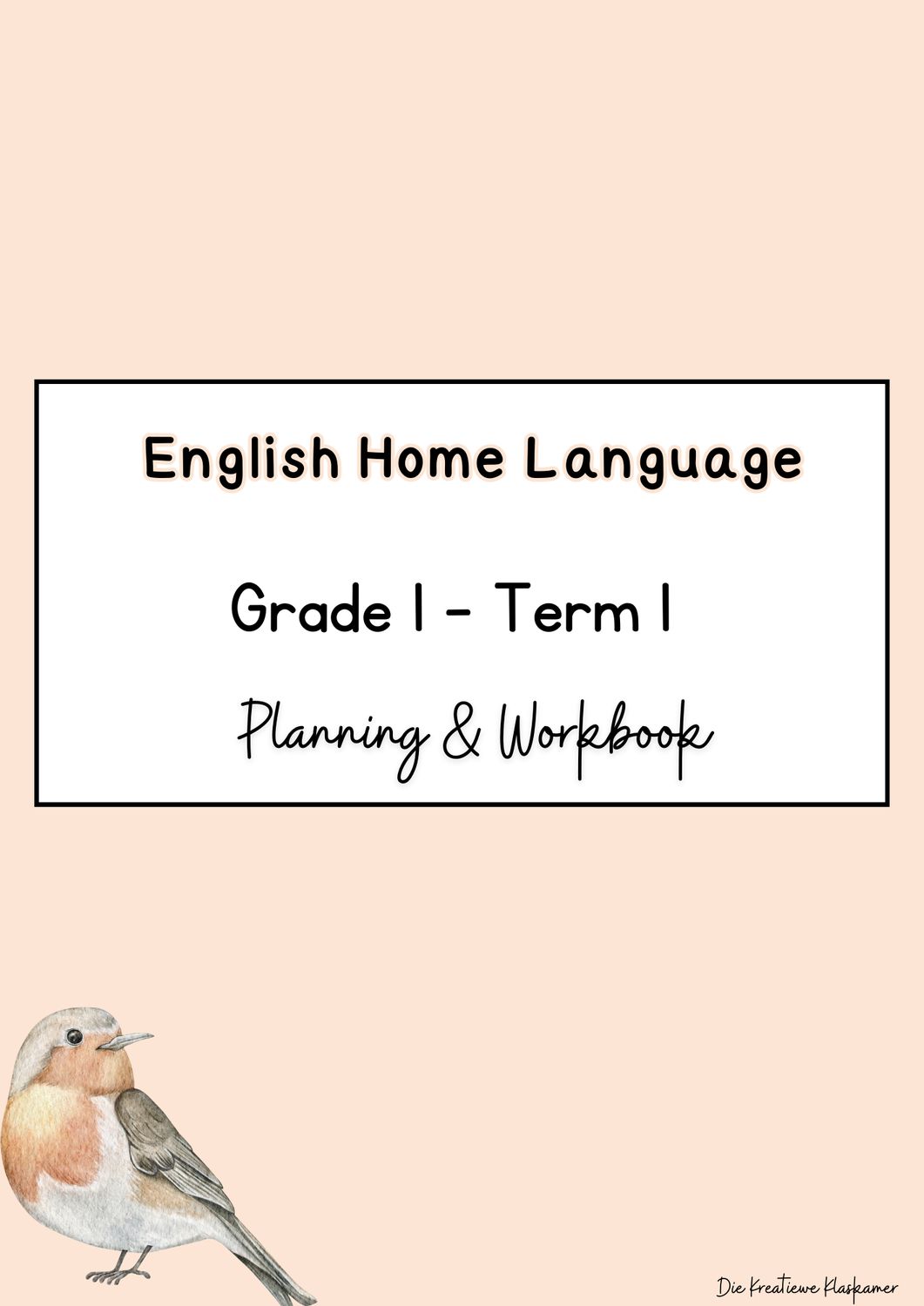 English Home Language Grade 1 Term 1 - Planning &amp; Workbook (2025)