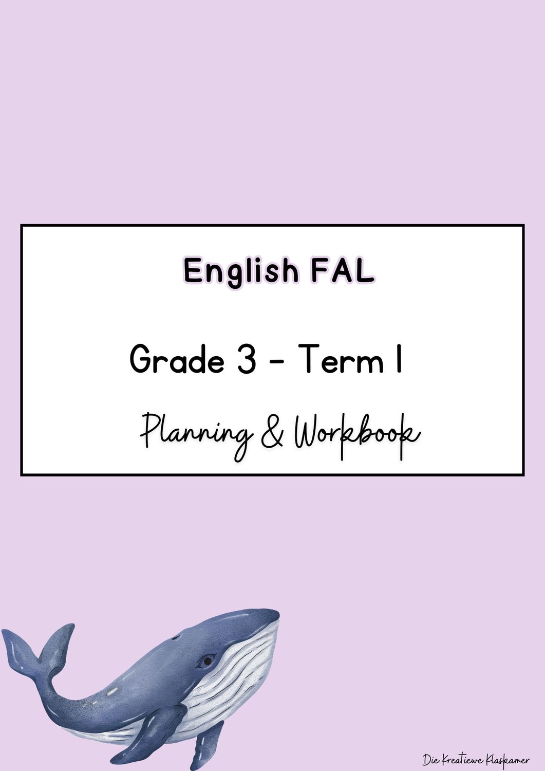 English First Additional Language Grade 3 Term 1 - Planning &amp; Workbook (2025)