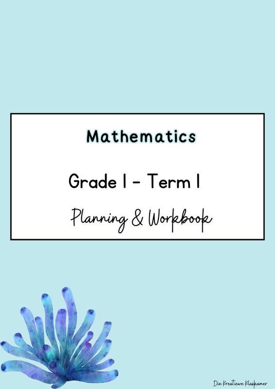 Mathematics Grade 1 Term 1 - Planning &amp; Workbook (2025)