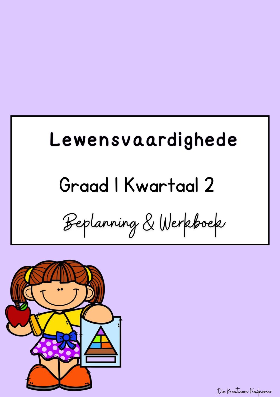 Lewensvaardighede Graad 1 Kwartaal 2 - Beplanning &amp; Werkboek