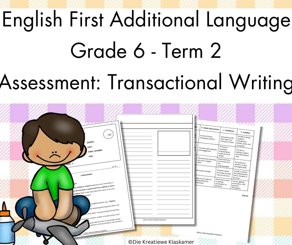 (2025) English First Additional Language Grade 6 Term 2 - Transactional Writing