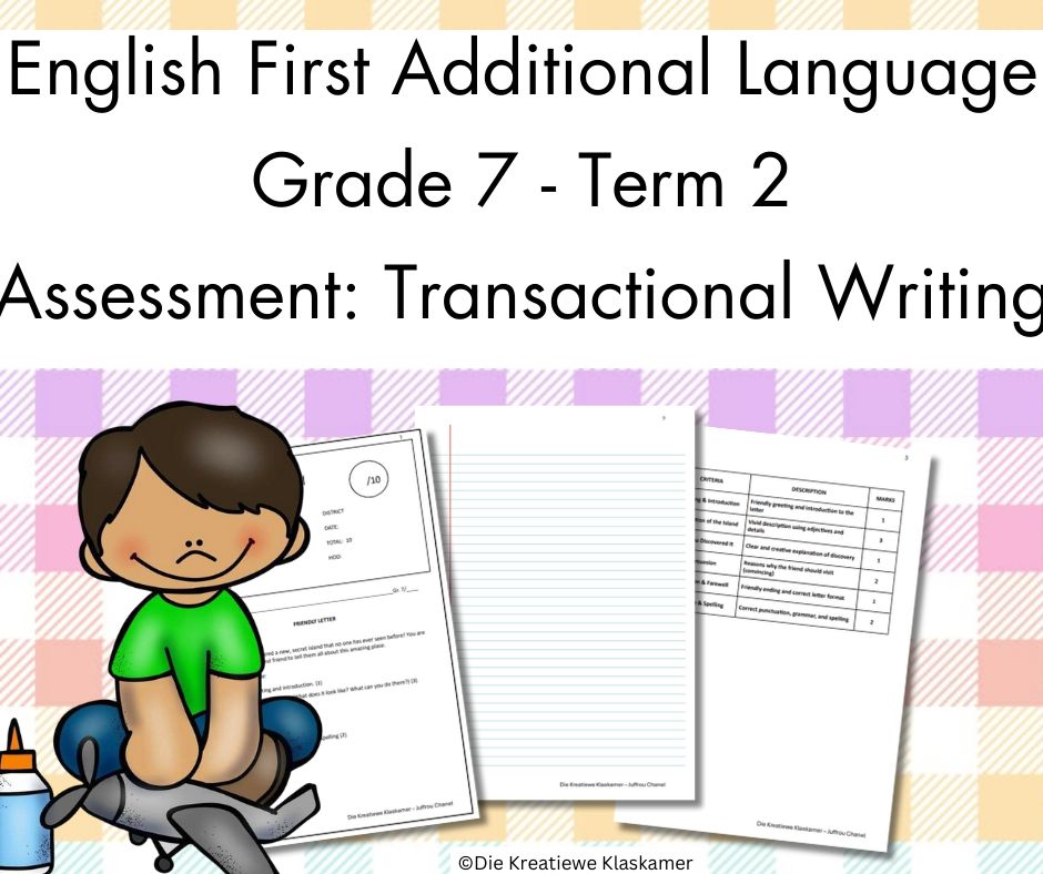 (2025) English First Additional Language Grade 7 Term 2 - Transactional Writing