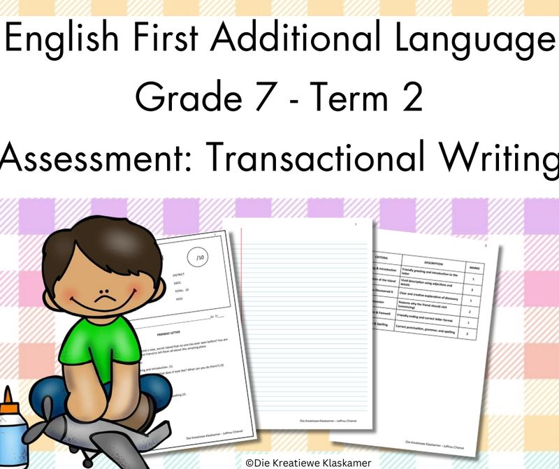 (2025) English First Additional Language Grade 7 Term 2 - Transactional Writing