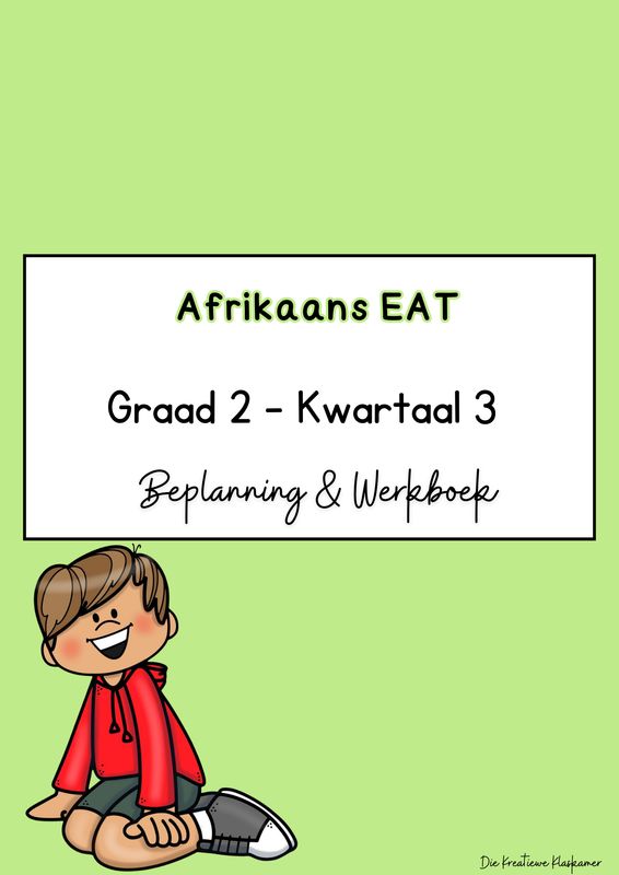 Afrikaans Eerste Addisionele Taal Graad 2 Kwartaal 3 - Beplanning &amp; Werkboek