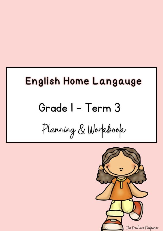 English Home Language Grade 1 Term 3 - Planning &amp; Workbook