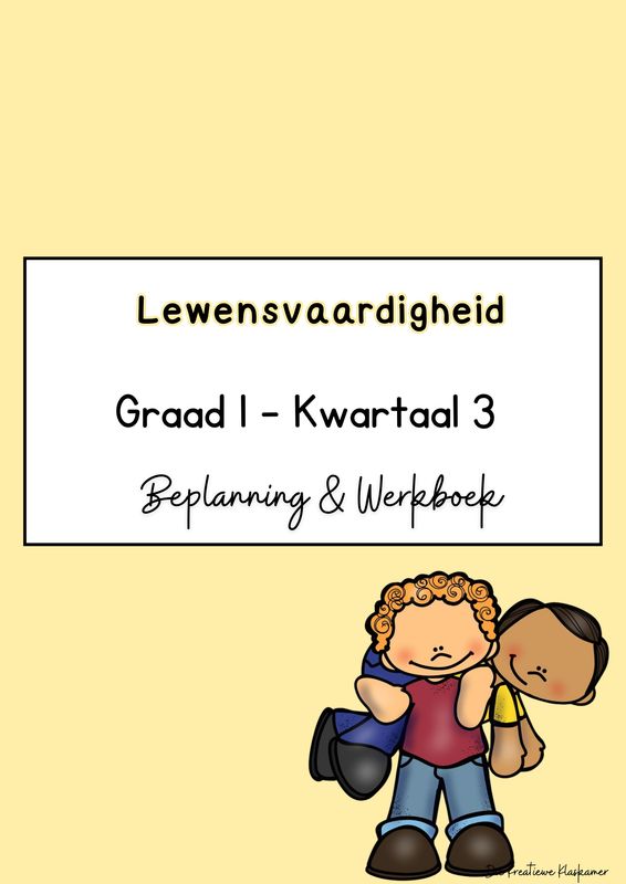 Lewensvaardighede Graad 1 Kwartaal 3 - Beplanning &amp; Werkboek
