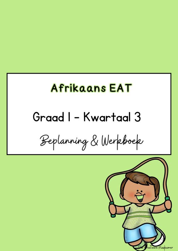 Afrikaans Eerste Addisionele Taal Graad 1 Kwartaal 3 - Beplanning &amp; Werkboek