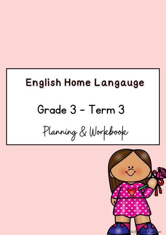English Home Language Grade 3 Term 3 - Planning &amp; Workbook
