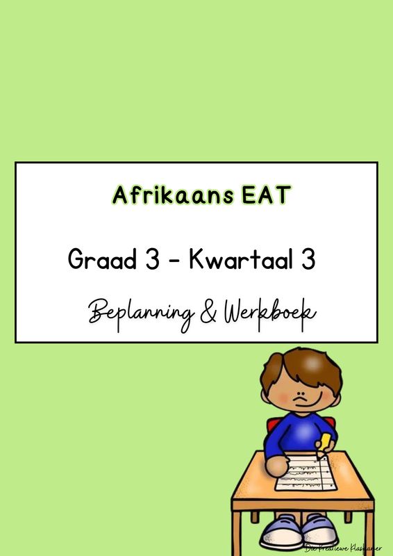 Afrikaans Eerste Addisionele Taal Graad 3 Kwartaal 3 - Beplanning &amp; Werkboek