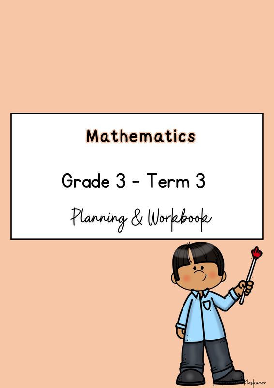 Mathematics Grade 3 Term 3 - Planning &amp; Workbook