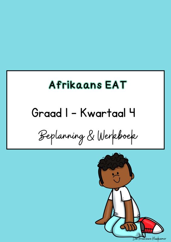[2025] Afrikaans Eerste Addisionele Taal Graad 1 Kwartaal 4 -  Beplanning &amp; Werkboek