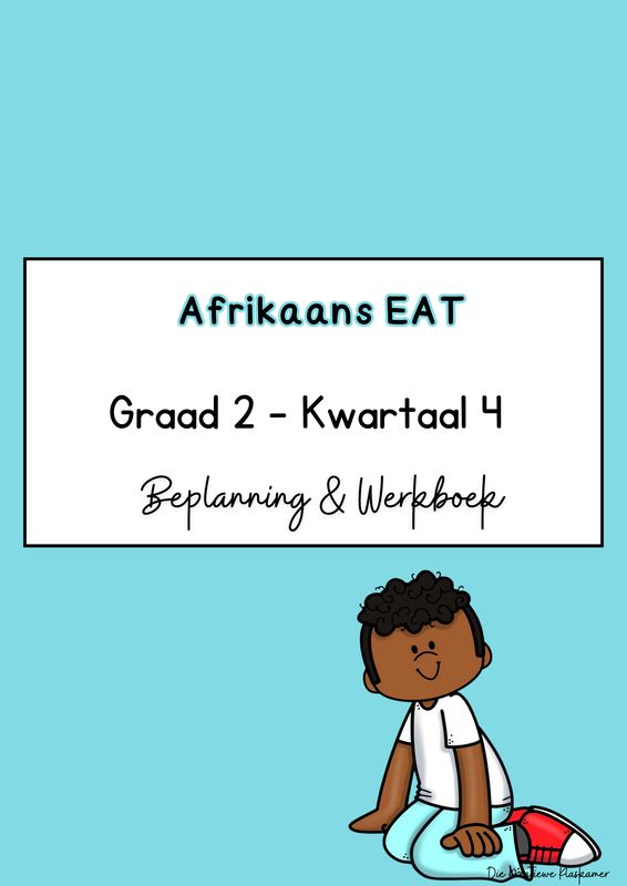 [2025] Afrikaans Eerste Addisionele Taal Graad 2 Kwartaal 4 - Beplanning &amp; Werkboek
