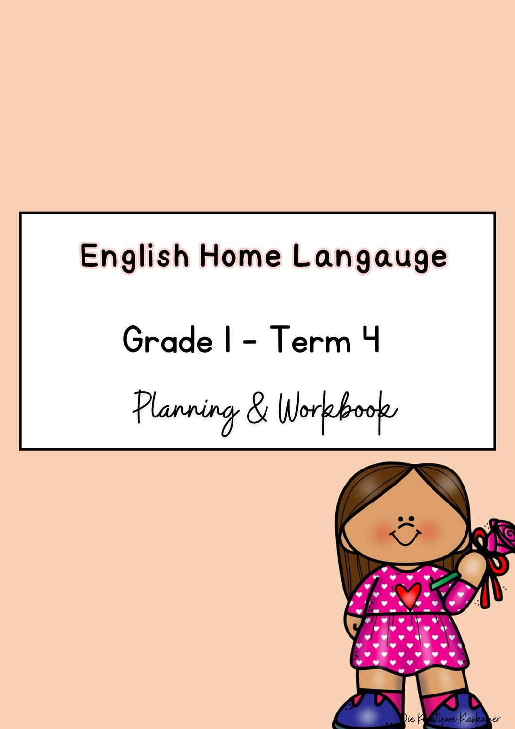 [2025] English Home Language Grade 1 Term 4 - Planning &amp; Workbook