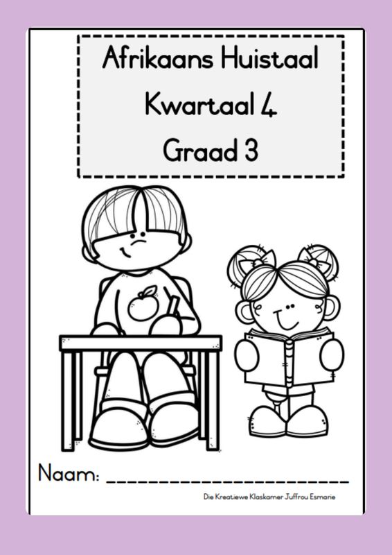 [2025] Afrikaans Huistaal Graad 3 Kwartwaal 4 - Beplanning &amp; Werkboek