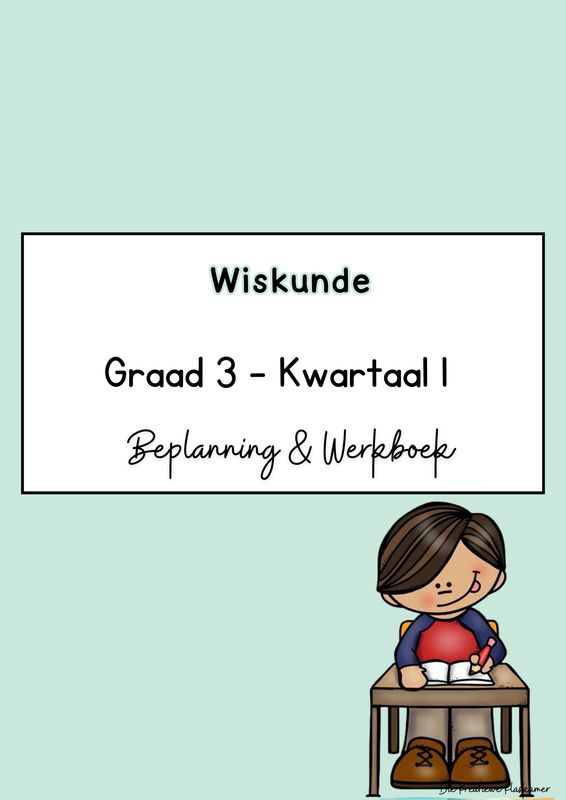 Wiskunde Graad 3 Kwartaal 1 - Beplanning &amp; Werkboek (2026)