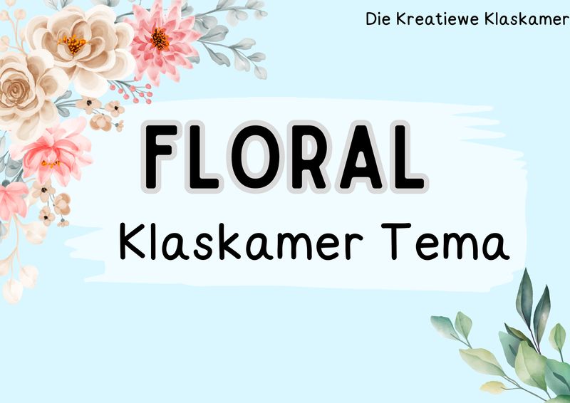 FLORAL Klaskamer Tema - Grondslagfase (Afrikaans)