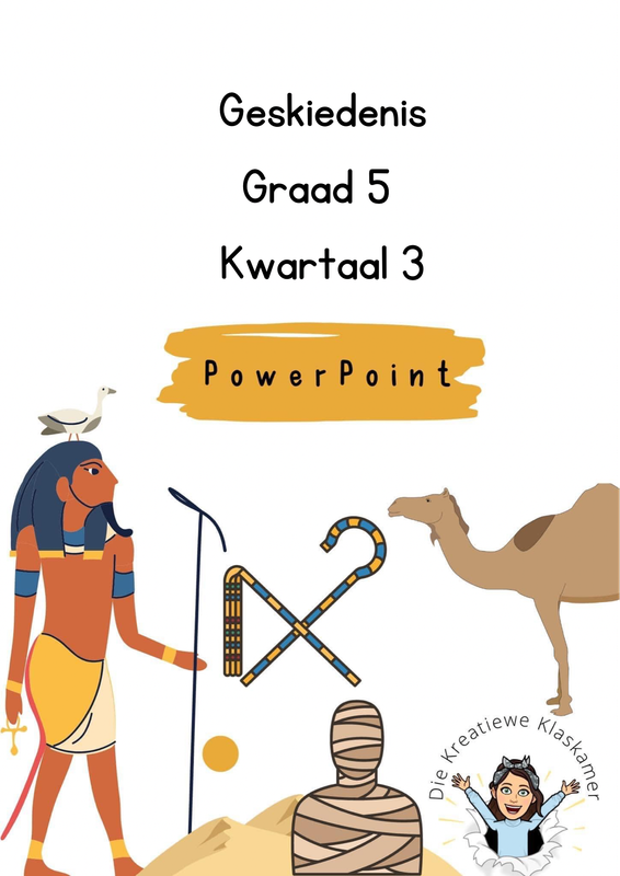 Geskiedenis Graad 5 Kwartaal 3 PowerPoint