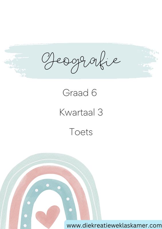 Geografie Graad 6 Kwartaal 3 Toets