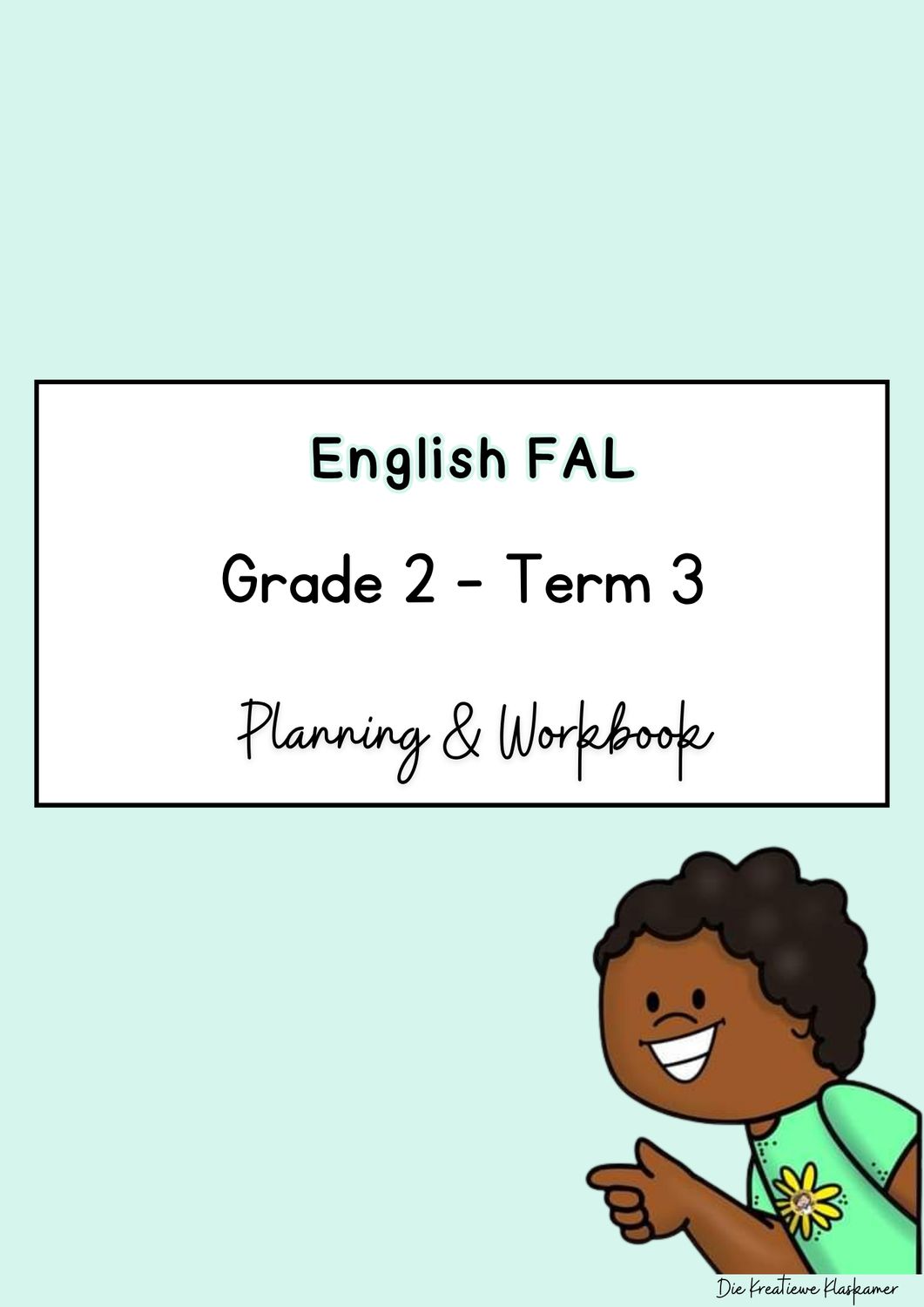 English First Additional Language Grade 2 Term 3 - Planning &amp; Workbook (2026)