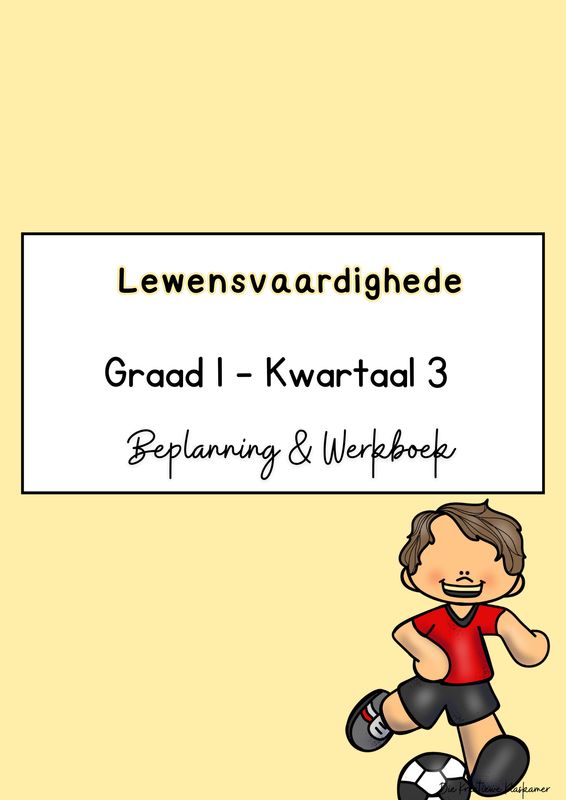 (2026) Lewensvaardighede Graad 1 Kwartaal 3 - Beplanning &amp; Werkboek