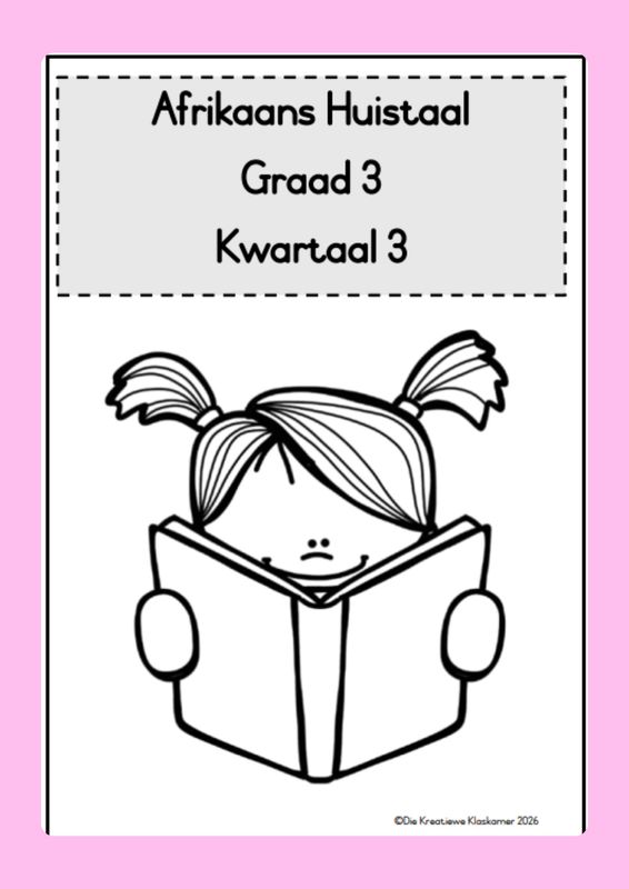 Afrikaans Huistaal Graad 3 Kwartaal 3 - Beplanning &amp; Werkboek (2026)